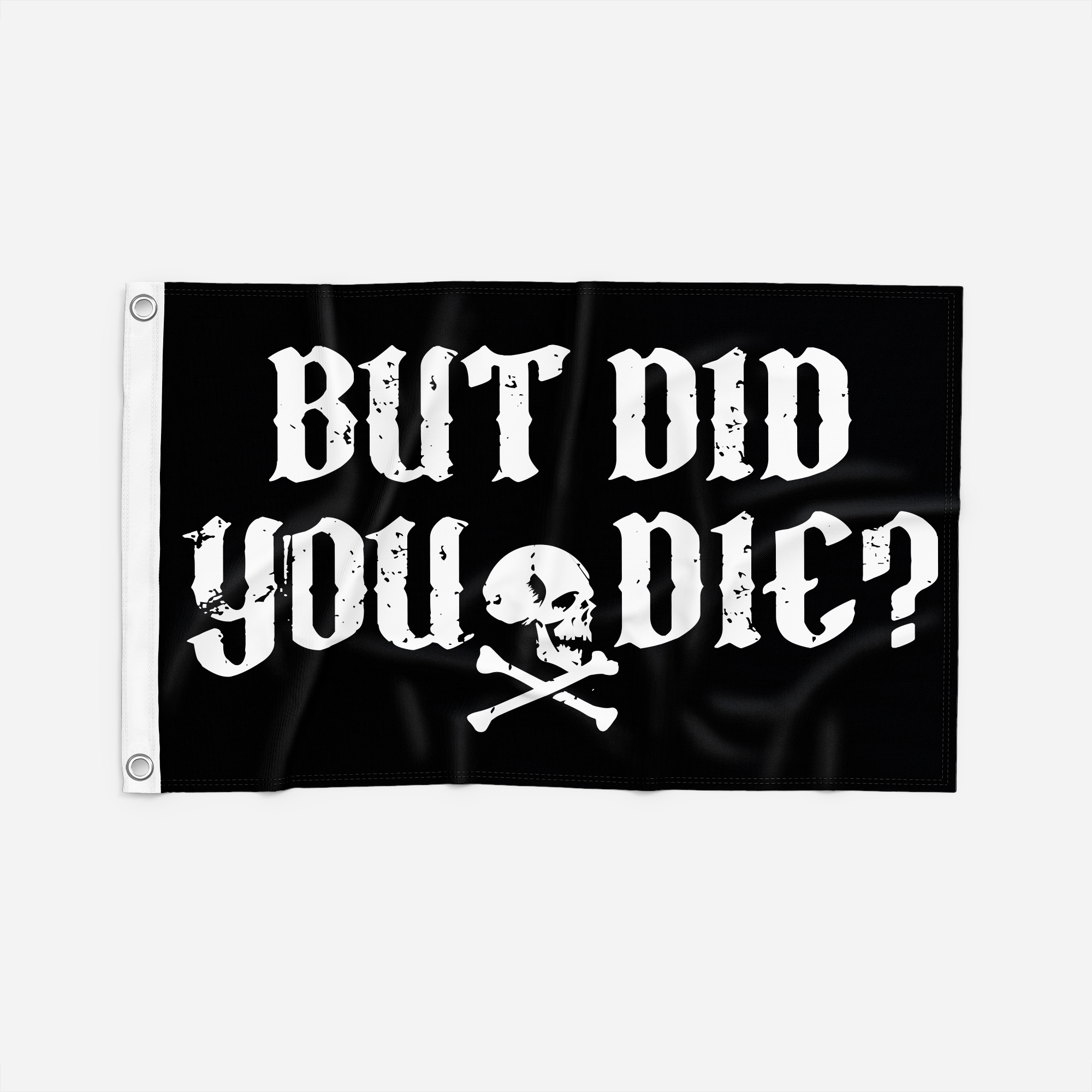 flagmad_did-you-die_351db42a-5983-4591-a210-a90f72970779.png